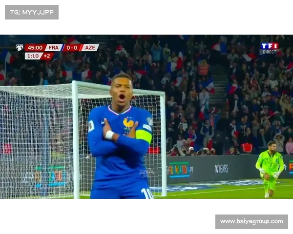 姆巴佩在对阿塞拜疆的比赛中展现团队精神 别总以刷数据为目标